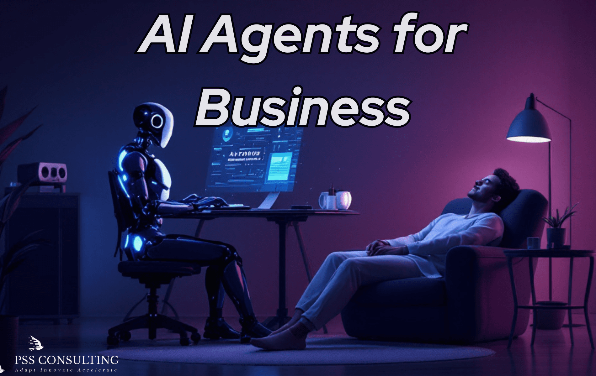 A humanoid AI agent working at a desk in a futuristic office while a man relaxes in a chair, symbolizing AI-driven efficiency in business workflows
